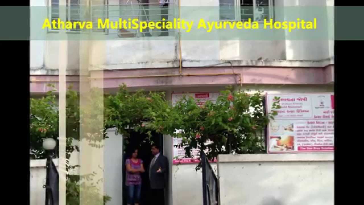 Atharva Multi Specialty Ayurveda Hospital – Opp. Shri KK Sheth Physio Therapy College