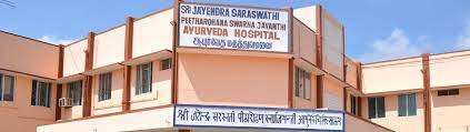 Ayurveda Hospital Attached To Sri Jayendra Saraswathi Ayurveda College & Hospital – Nazarathpettai
